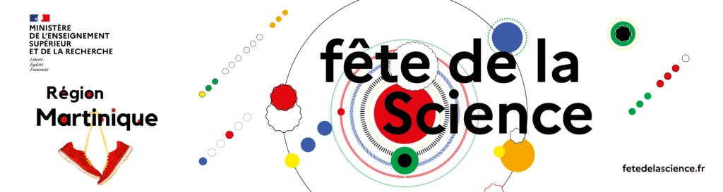 La Martinique fête la science | Fête de la science